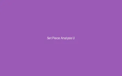 Set Piece Analysis United